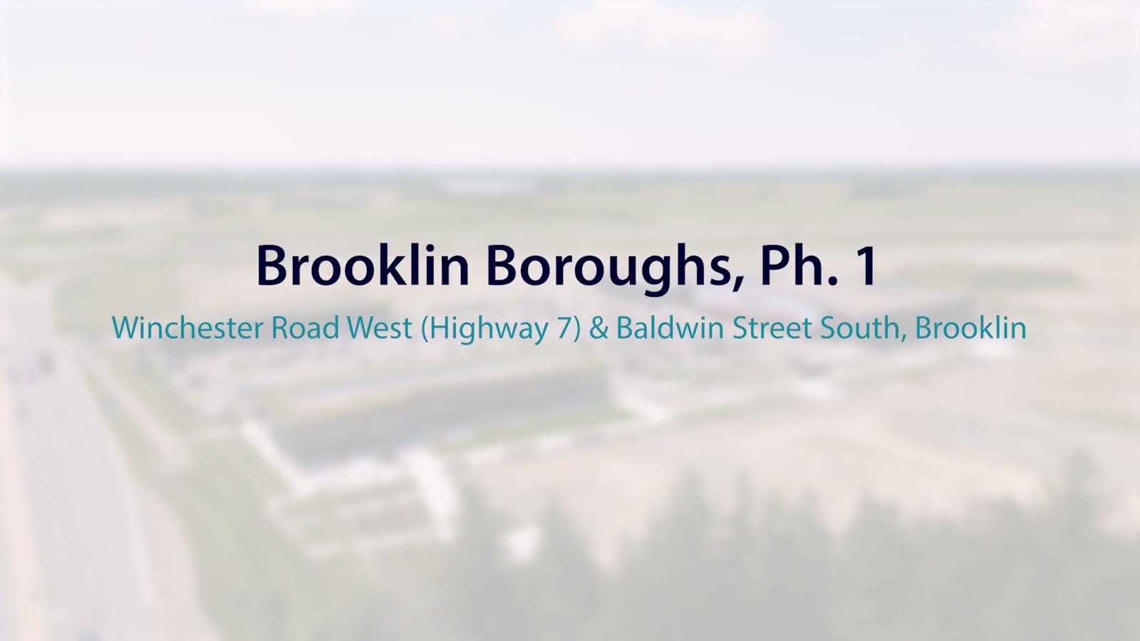 Brooklin Boroughs Phase I, Brooklin – video poster