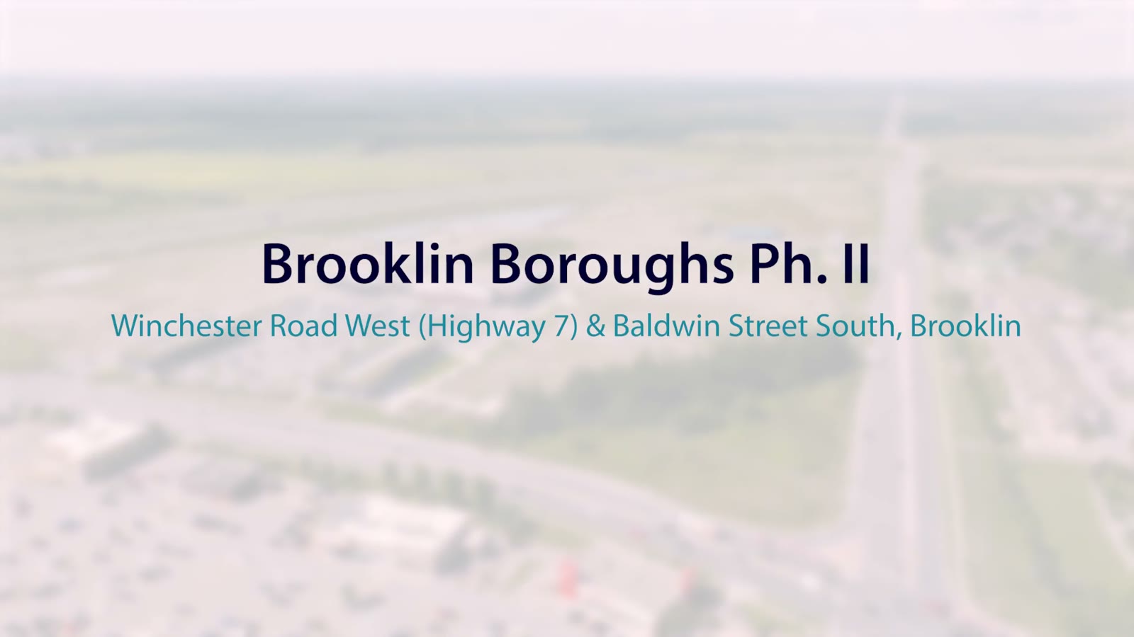 Brooklin Boroughs Phase II, Brooklin – video poster