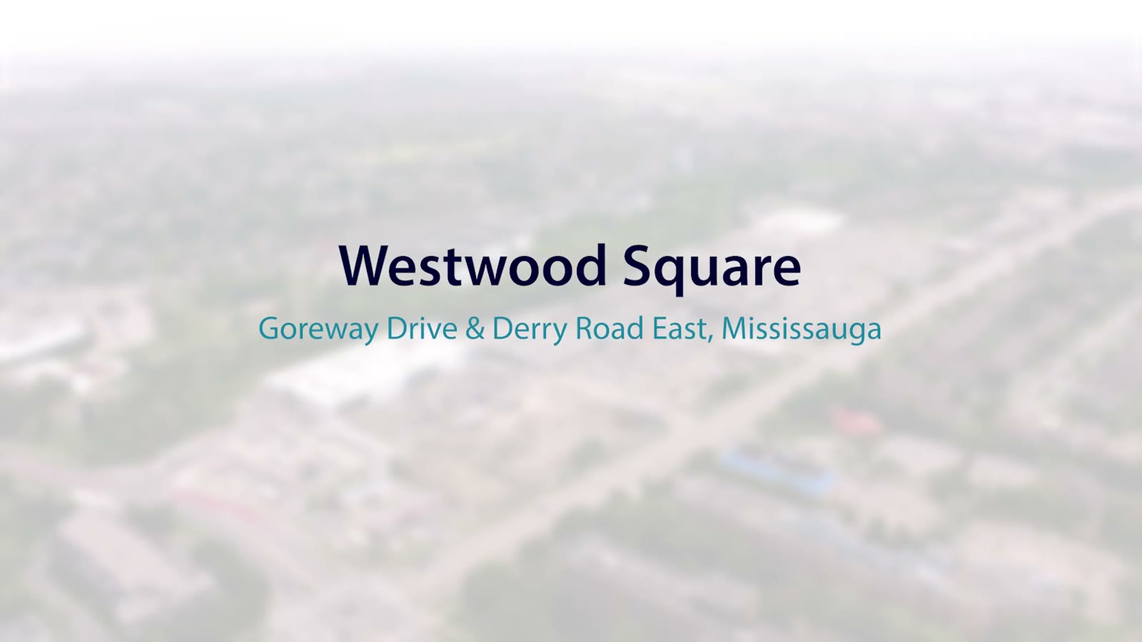 Westwood Square, Mississauga – video poster