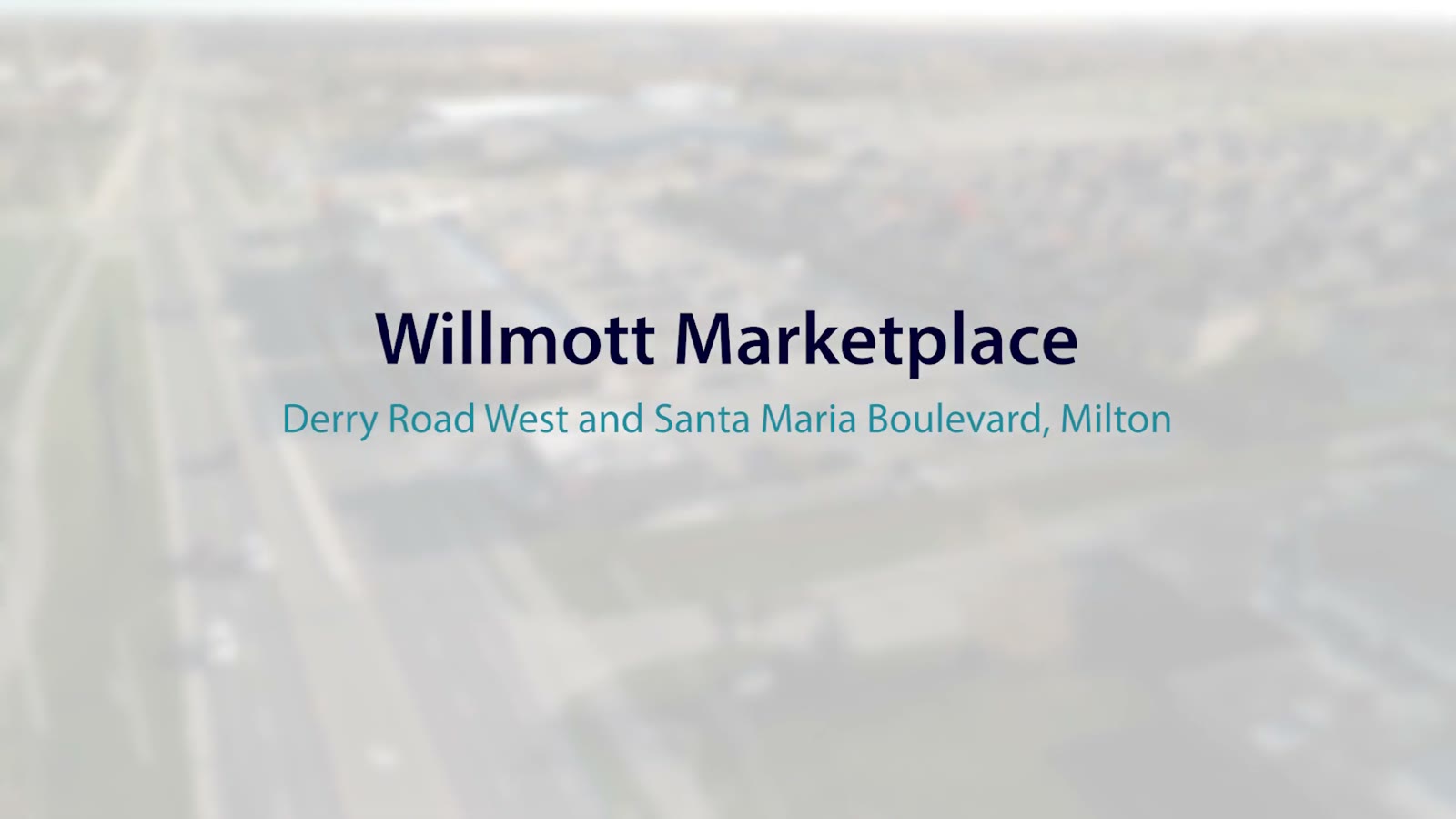 Willmott Marketplace, Milton – video poster